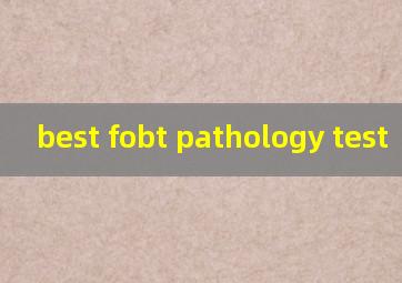 best fobt pathology test